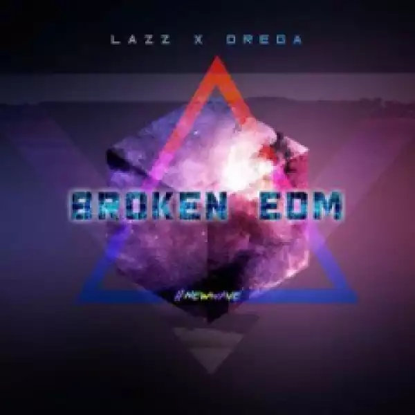 Dlala Lazz X Drega - Broken EDM (Gqom Electronica)